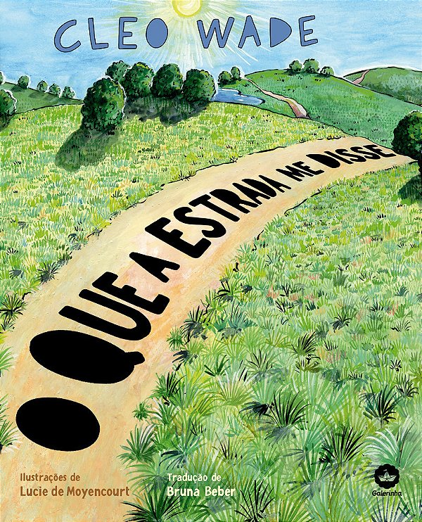 O Que A Estrada Me Disse..-