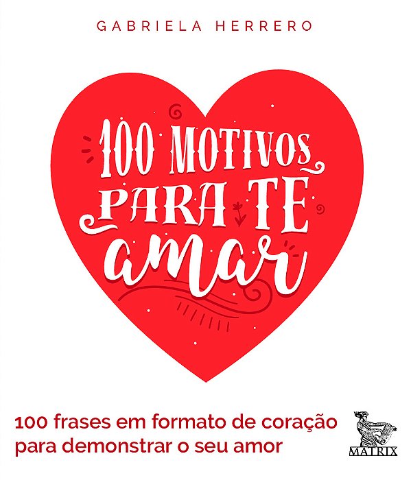 100 Motivos Para Te Amar 100 Frases Em Formato De Coração Para Demonstrar Seu Amor