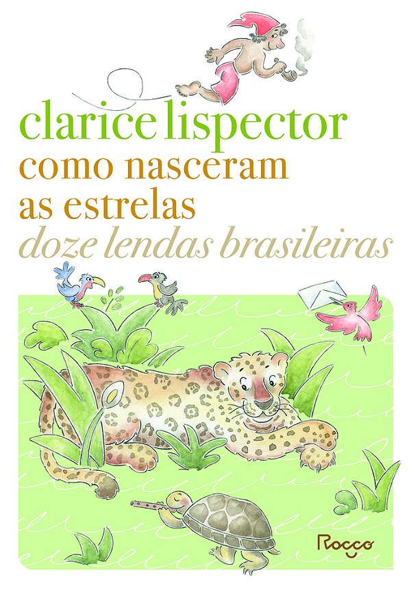 Como Nasceram As Estrelas Doze Lendas Brasileiras..-
