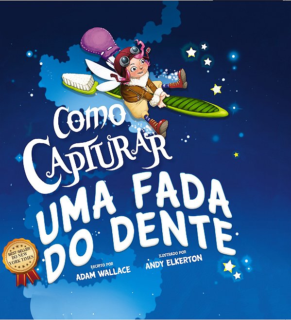 Como Capturar Uma Fada Do Dente - Capa Dura..-