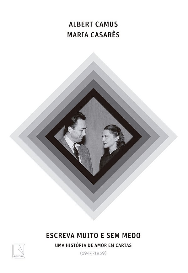 Escreva Muito E Sem Medo Uma História De Amor Em Cartas (1944-1959)..-