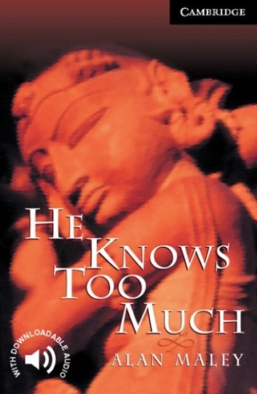 He Knows Too Much - Cambridge English Readers - Level 6