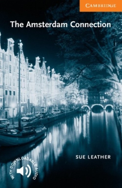 The Amsterdam Connection - Cambridge English Readers - Level 4