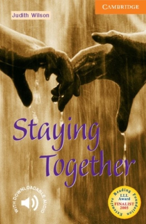 Staying Together - Cambridge English Readers - Level 4-..