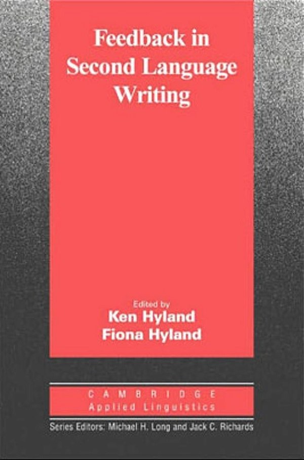 Feedback In Second Language Writing - Contexts And Issues