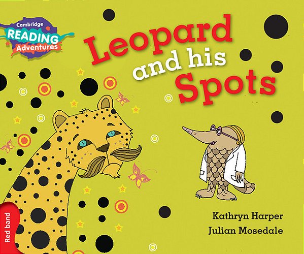 Leopard And His Spots - Cambridge Reading Adventures - Red Band