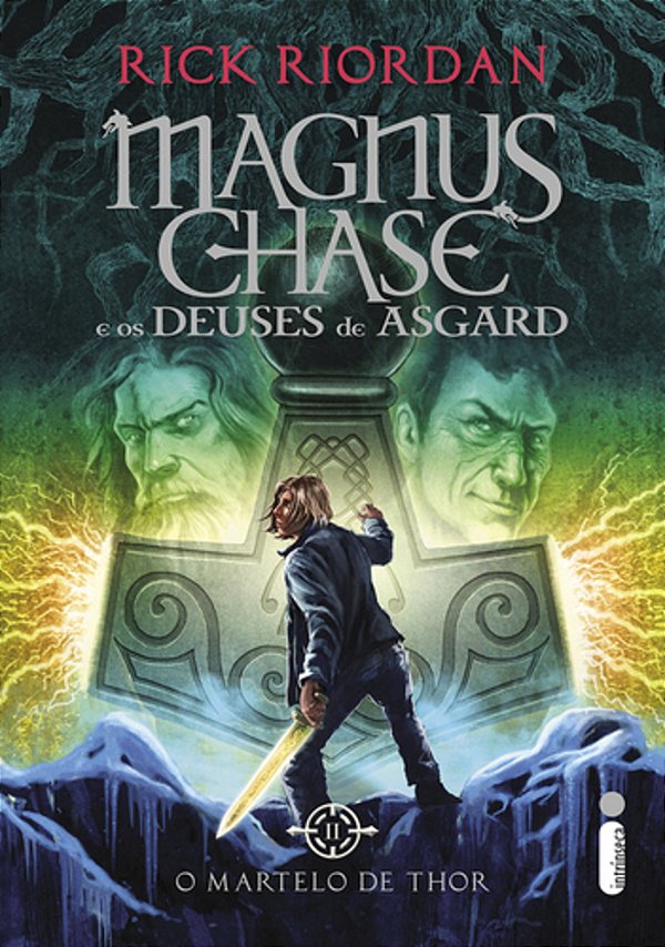 O Martelo De Thor - Série Magnus Chase E Os Deuses De Asgard - Livro II