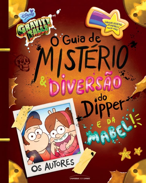 Gravity Falls: O Guia De Mistério E Diversão Do Dipper E Da Mabel!