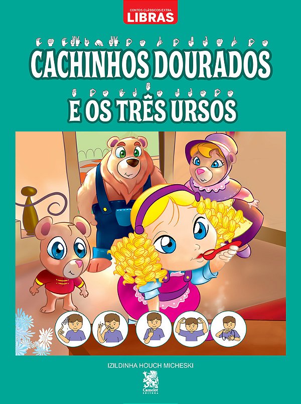 Contos Clássicos Em Libras - Cachinhos Dourados E Os Tre Ursos