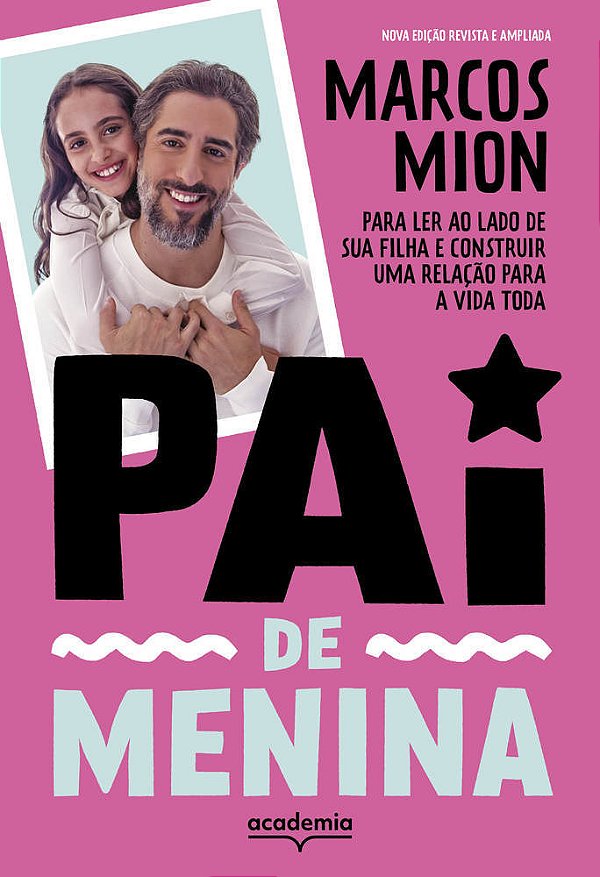 Pai De Menina: Para Ler Ao Lado De Sua Filha E Construir Uma Relacao Para A Vida Toda