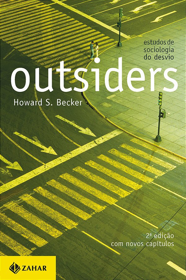 Outsiders Estudos De Sociologia Do Desvio (2A Edição)..-