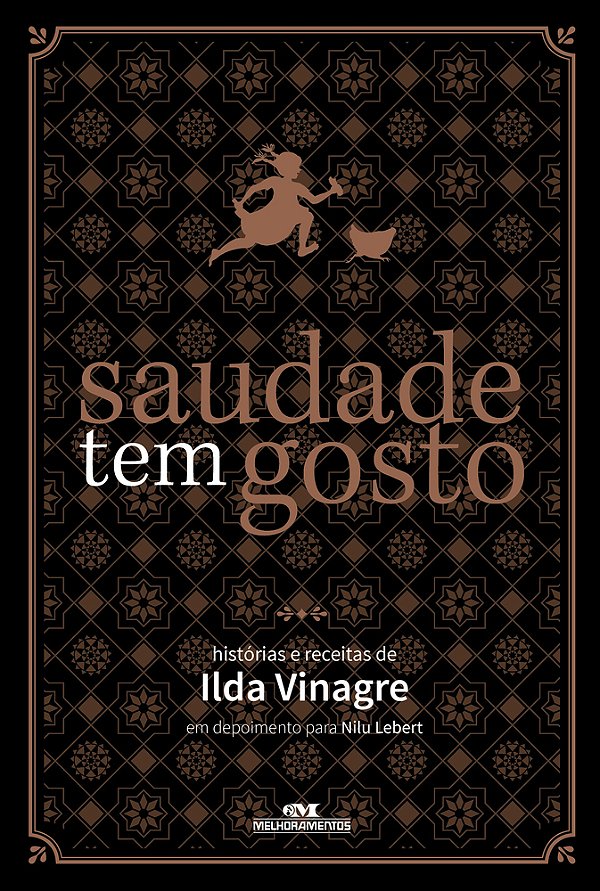 Saudade Tem Gosto Histórias E Receitas De Ilda Vinagre