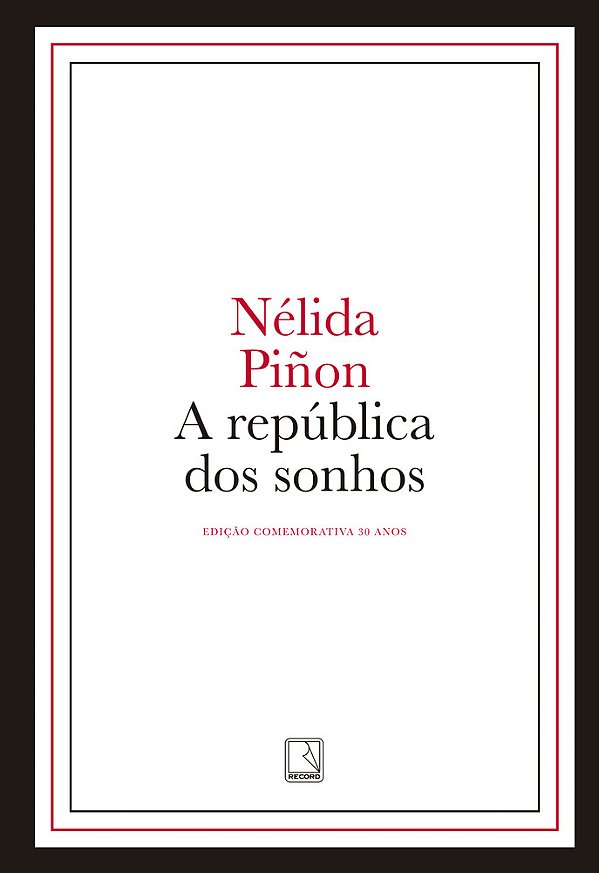 A República Dos Sonhos (Edição Capa Dura)