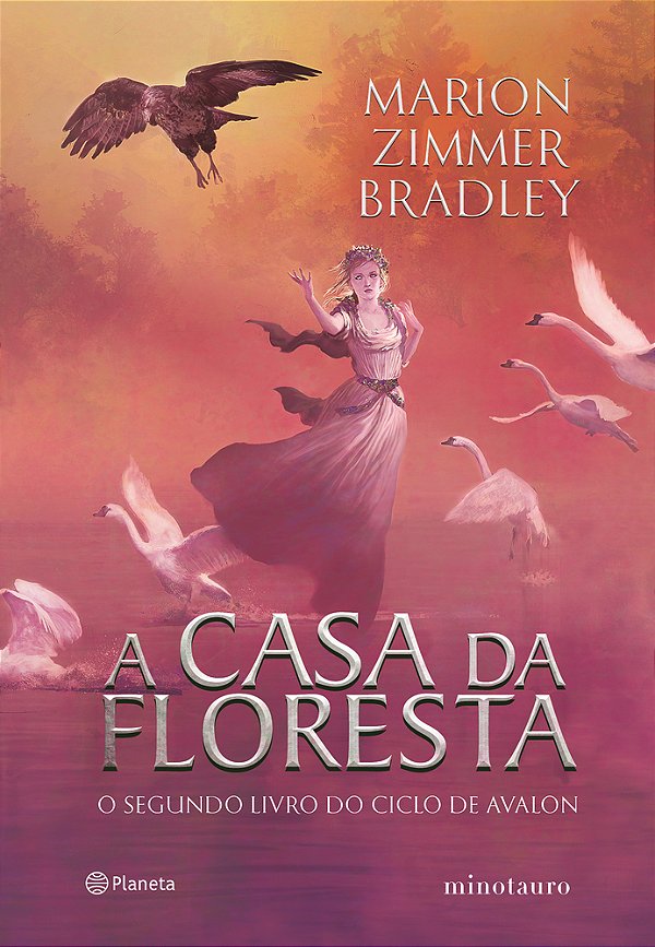 A Casa Da Floresta O Segundo Livro Do Ciclo De Avalon