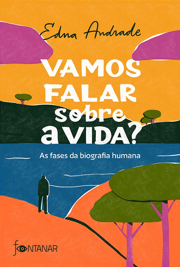 Vamos Falar Sobre A Vida? As Fases Da Biografia Humana