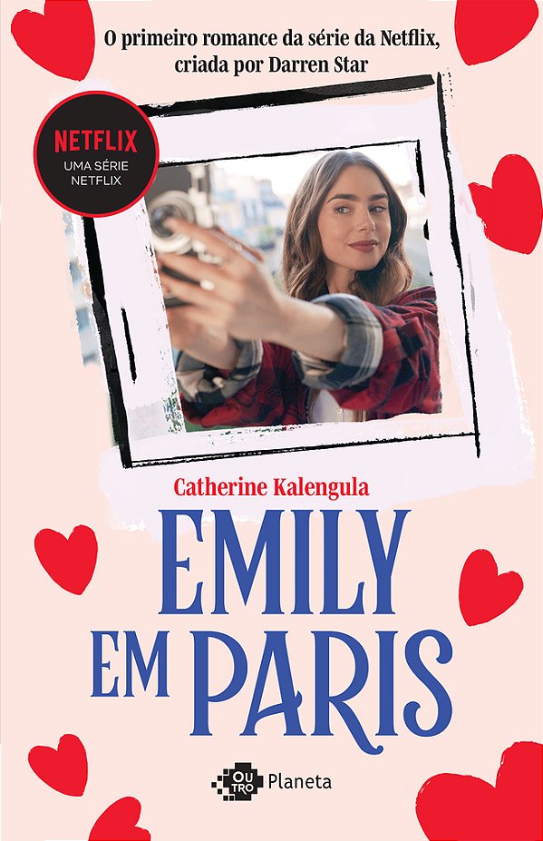 Emily Em Paris O Primeiro Romance Da Série Da Netflix Criada Por Darren Star..-