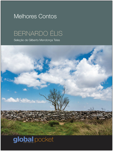 Melhores Contos Bernardo Élis Seleção De Gilberto M. Teles