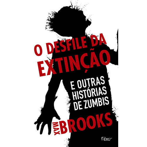 O Desfile Da Extinção E Outras Histórias De Zumbis