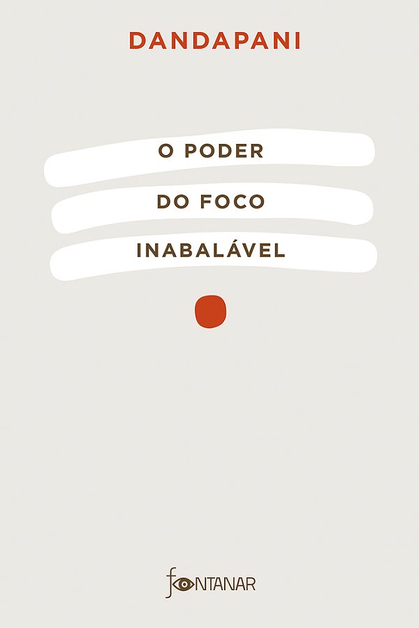 O Poder Do Foco Inabalável