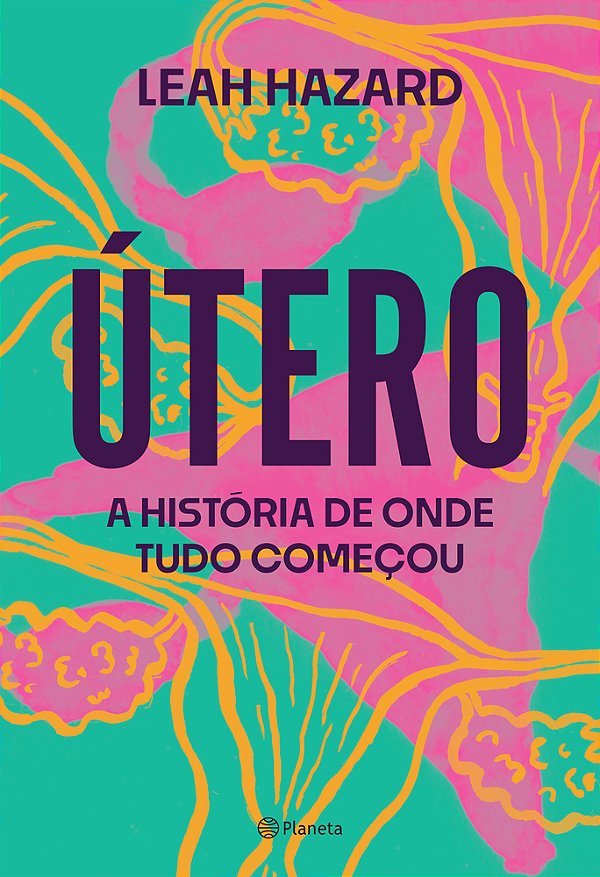 Útero A História De Onde Tudo Começou