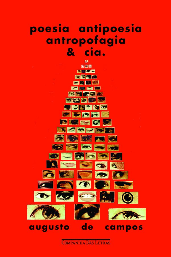 Poesia Antipoesia Antropofagia & Cia