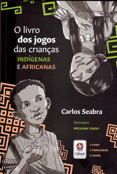 O Livro Dos Jogos Das Crianças Indígenas E Africanas - Livro Com Jogos..-