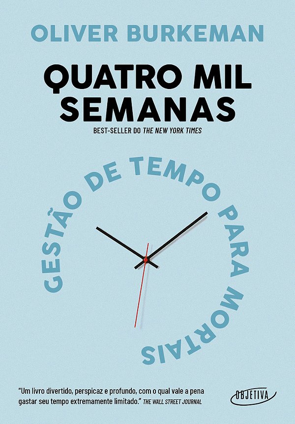 Quatro Mil Semanas Gestão De Tempo Para Mortais