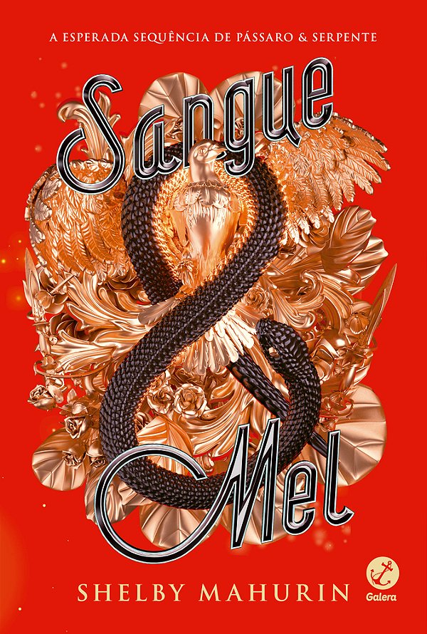 Sangue & Mel (Vol. 2 Pássaro & Serpente)