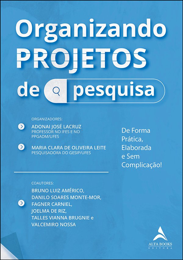 Organizando Projetos De Pesquisa De Forma Prática, Elaborada E Sem Complicação