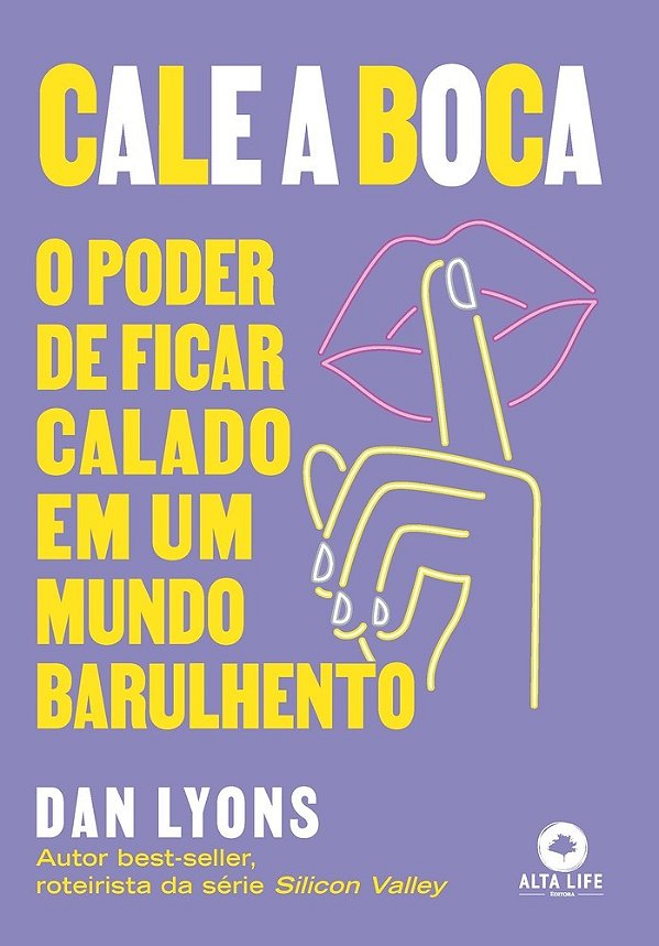 Cale A Boca O Poder De Ficar Calado Em Um Mundo Barulhento..-