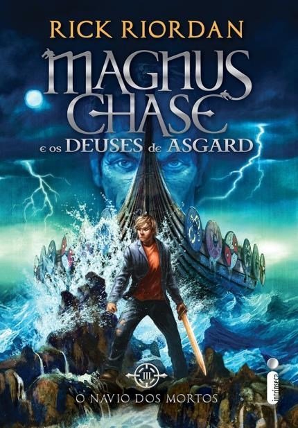 Magnus Chase E Os Deuses De Argard - O Navio Dos Mortos - Livro 3..-