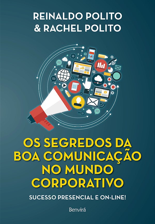 Os Segredos Da Boa Comunicação No Mundo Corporativo - 1ª Edição 2021