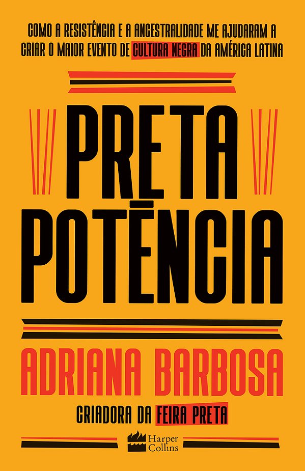 Preta Potência Como A Resistência E A Ancestralidade Me Ajudaram A Criar O Maior Evento De Cultura Negra Da América Latina..-