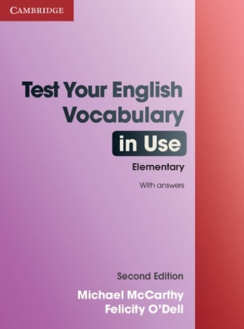 Test Your English Vocabulary In Use Elementary - Student's Book With Answers - Second Edition