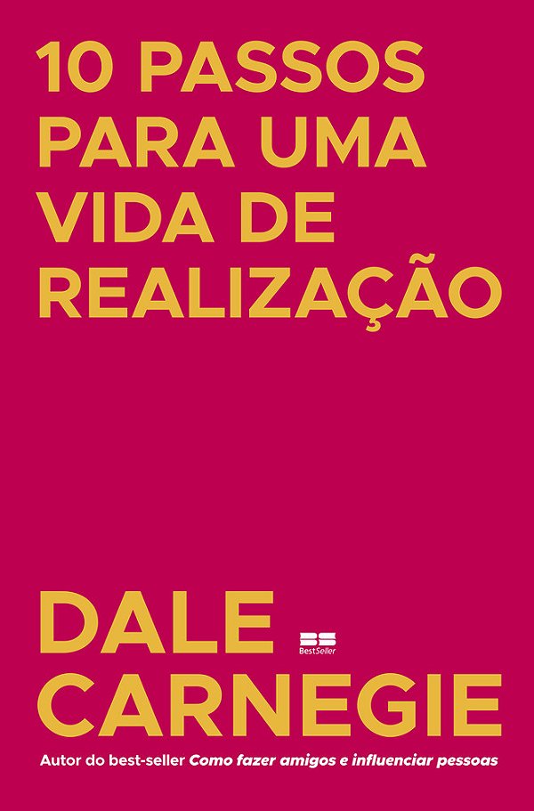 10 Passos Para Uma Vida De Realizacao