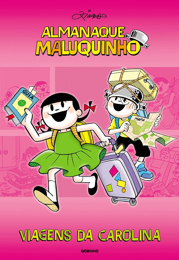 Almanaque Maluquinho - Viagens Da Carolina..-