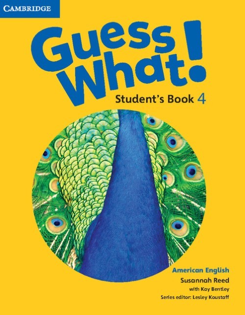 Guess What! 4 - American English - Student's Book