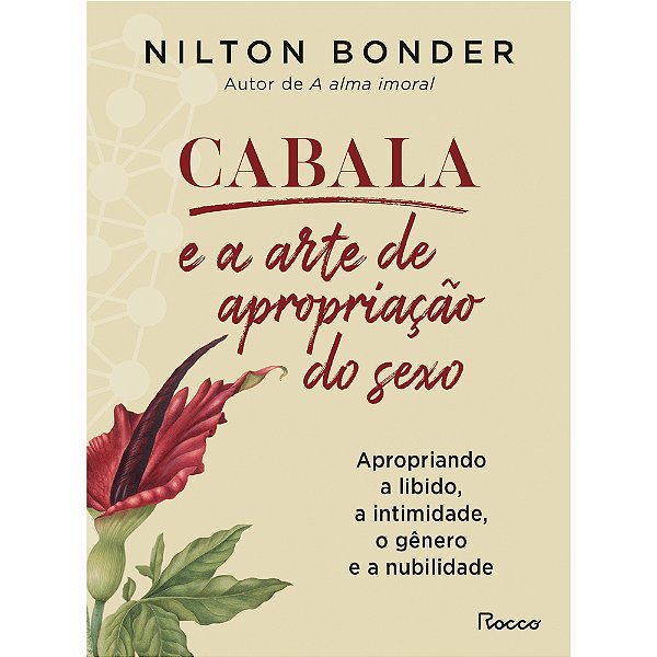Cabala E A Arte De Apropriação Do Sexo Apropriando A Libido, A Intimidade, O Gênero E A Nubilidade