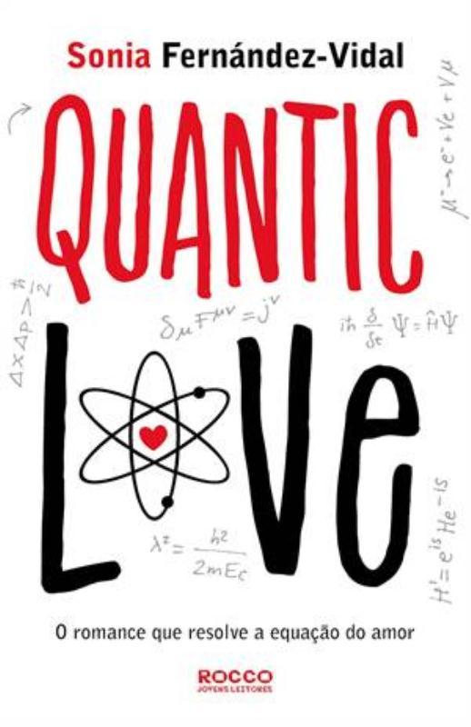 Quantic Love O Romance Que Resolve A Equação Do Amor