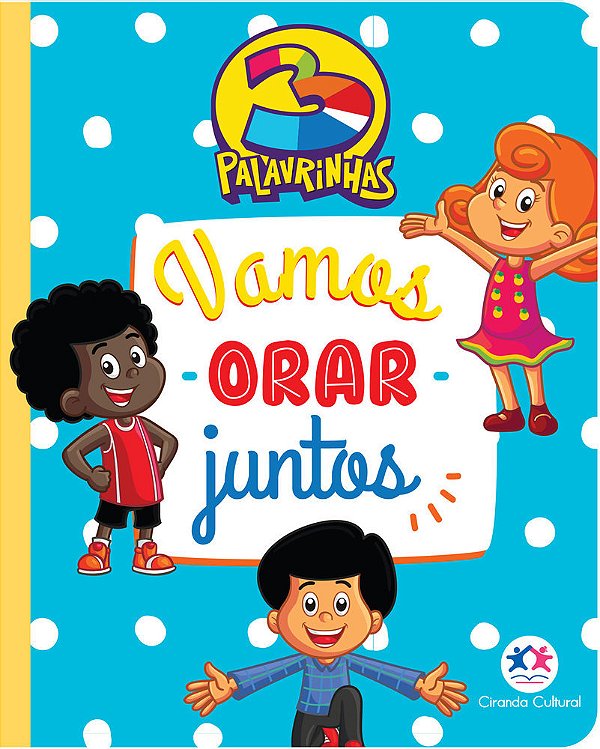 3 Palavrinhas - Vamos Orar Juntos..-