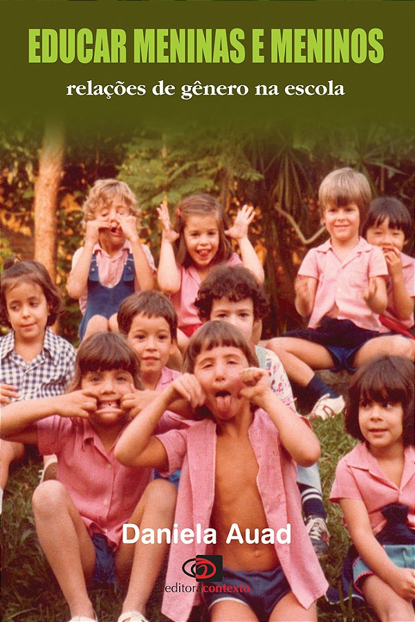 Educar Meninas E Meninos: Relações De Gênero Na Escola