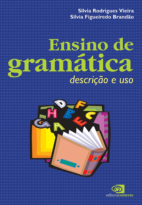 Ensino De Gramática - Descrição E Uso