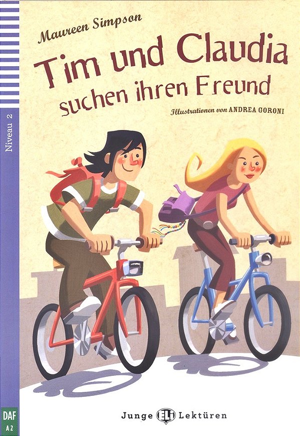 Tim Und Claudia Auf Der Suche Nach Ihrem Freund - Eli Junge Lektüren - Stufe 1 - Buch Mit Audio-CD