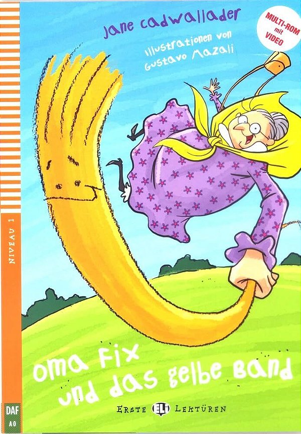 Oma Fix Und Das Gelbe Band - Eli Erste Lektüren - Stufe 1 - Buch Mit Audio-Online