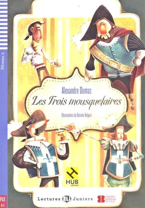 Les Trois Mousquetaires - Hub Lectures Juniors - Niveau 2 - Livre Avec CD Audio
