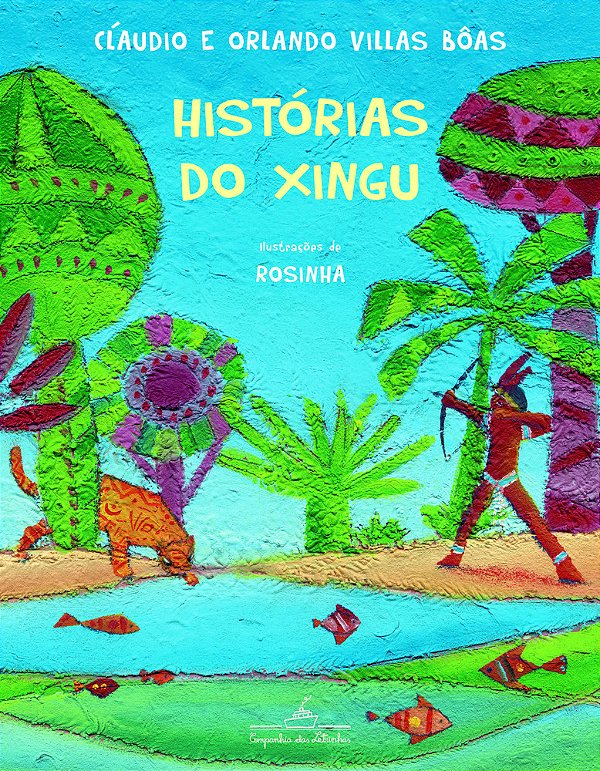 Histórias Do Xingu