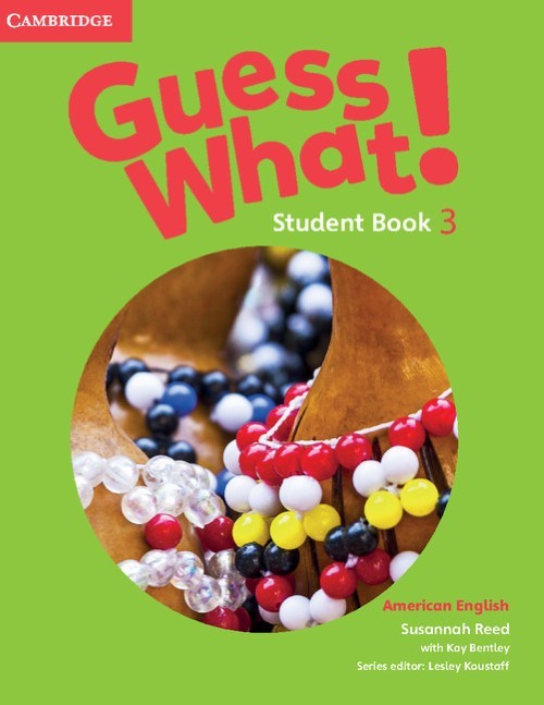 Guess What! 3 - American English - Student's Book