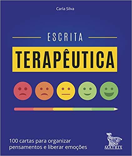Escrita Terapêutica: 100 Cartas Para Organizar Pensamentos E Liberar Emoções..-