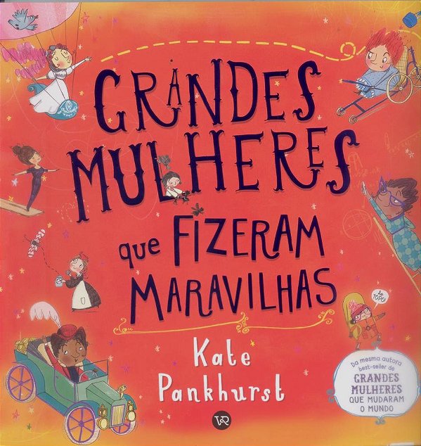 Grandes Mulheres Que Fizeram Maravilhas..-