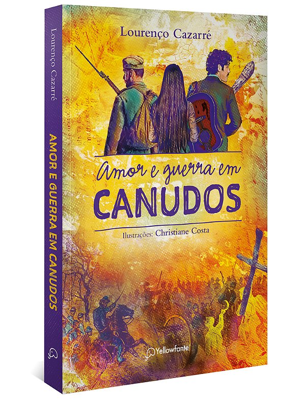 Amor E Guerra Em Canudos